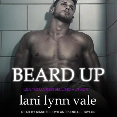 Beard Up Audibook, by Lani Lynn Vale
