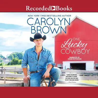 One Lucky Cowboy Audibook, by Carolyn Brown