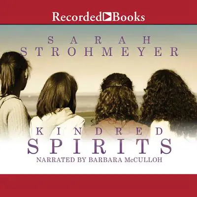 Kindred Spirits Audibook, by Sarah Strohmeyer