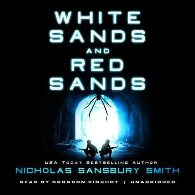 White Sands and Red Sands: Two Orbs Prequels Audibook, by Nicholas Sansbury Smith