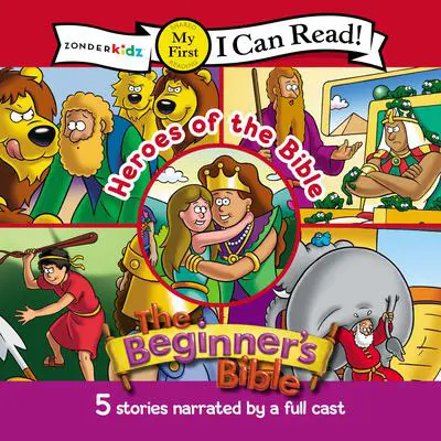 The Beginner's Bible Heroes of the Bible: My First Audibook, by Zondervan