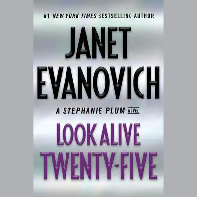 Look Alive Twenty-Five: A Stephanie Plum Novel Audibook, by Janet Evanovich