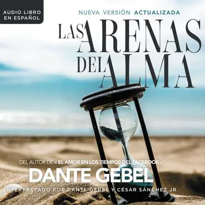 Las arenas del alma Audibook, by Dante Gebel