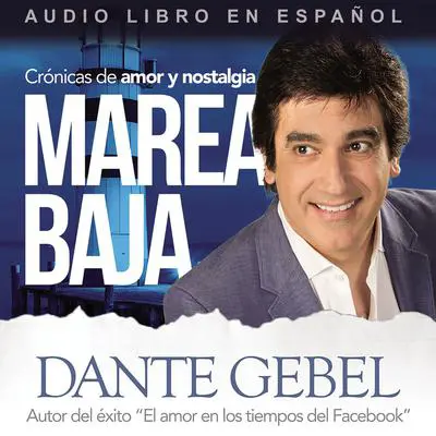 Marea baja Audibook, by Dante Gebel