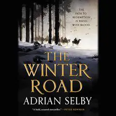 The Winter Road Audibook, by Adrian Selby