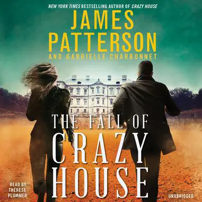 The Fall of Crazy House Audibook, by James Patterson