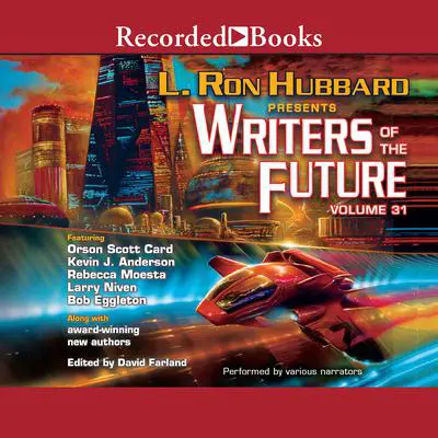 Writers of the Future Volume 31 Audibook, by Larry Niven