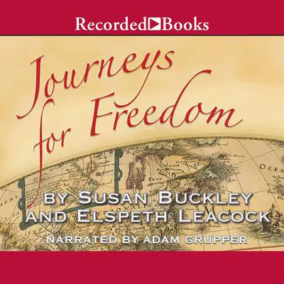 Journeys for Freedom: A New Look at America's Story Audibook, by Susan Buckley