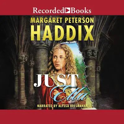 Just Ella Audibook, by Margaret Peterson Haddix