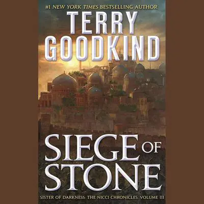 Siege of Stone Audibook, by Terry Goodkind