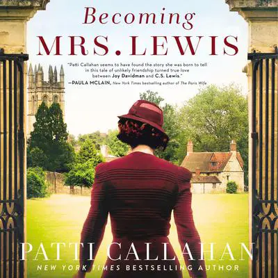 Becoming Mrs. Lewis: A Novel Audibook, by Patti Callahan