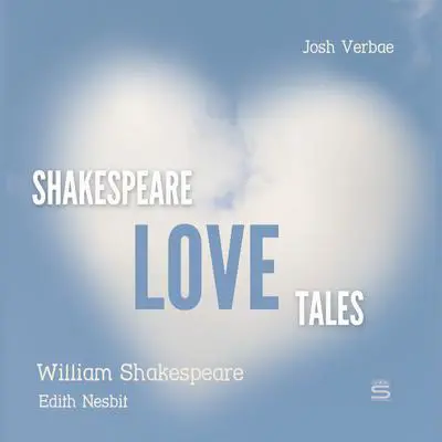 Shakespeare Love Tales Audibook, by William Shakespeare