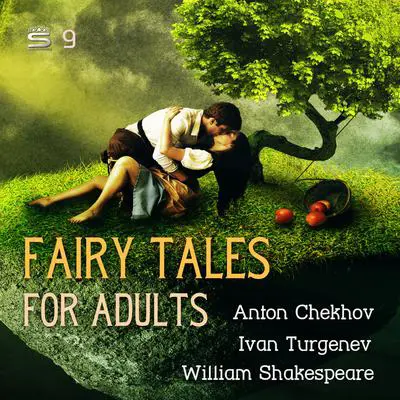 Fairy Tales for Adults Volume 9 Audibook, by Anton Chekhov