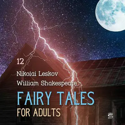 Fairy Tales for Adults Volume 12 Audibook, by William Shakespeare