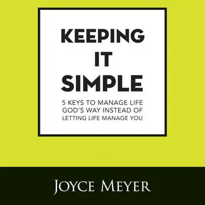 Keeping It Simple Audibook, by Joyce Meyer