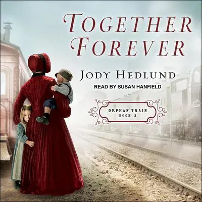 Together Forever Audibook, by Jody Hedlund