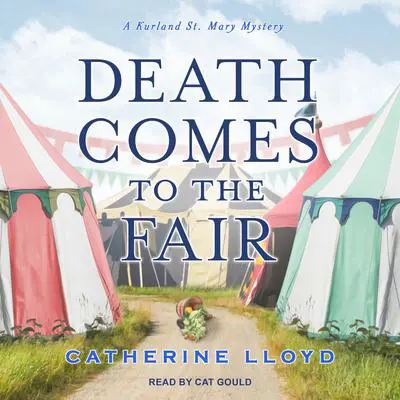 Death Comes to the Fair Audibook, by Catherine Lloyd