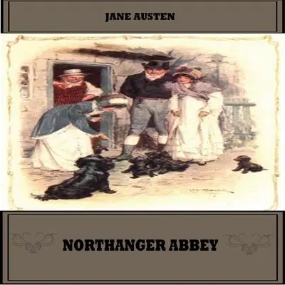 Northanger Abbey Audibook, by Jane Austen