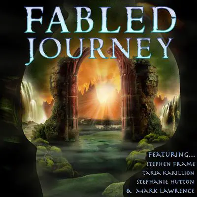 Fabled Journey II Audibook, by Stephen Frame