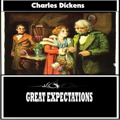 Great Expectations Audibook, by Charles Dickens