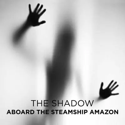 Aboard the Steamship Amazon Audibook, by The Shadow