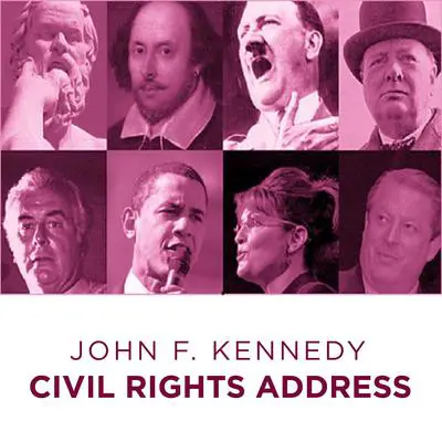 John F Kennedy Civil Rights Address Audibook, by John F. Kennedy