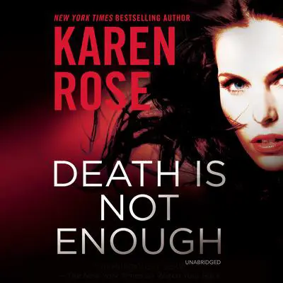 Death Is Not Enough Audibook, by Karen Rose
