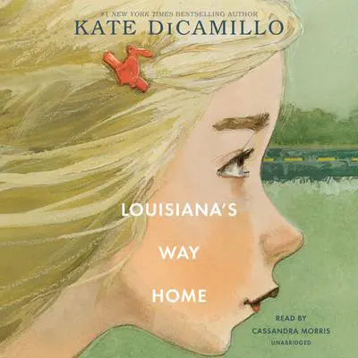 Louisiana's Way Home Audibook, by Kate DiCamillo