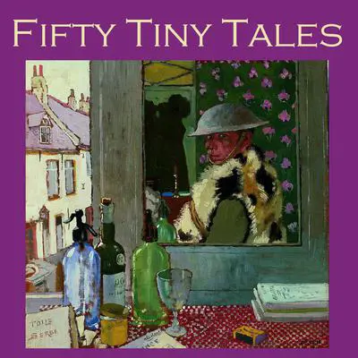 Fifty Tiny Tales Audibook, by Various 