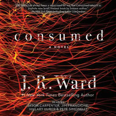 Consumed Audibook, by J. R. Ward