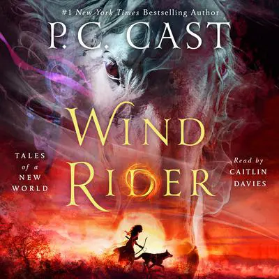 Wind Rider: Tales of a New World Audibook, by P. C. Cast