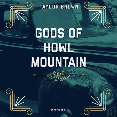 Gods of Howl Mountain Audibook, by Taylor Brown