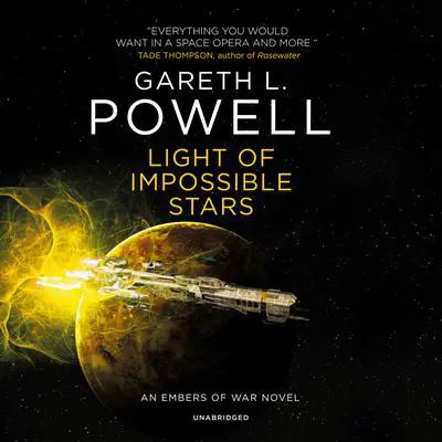 Light of Impossible Stars: An Embers of War Novel Audibook, by Gareth L. Powell