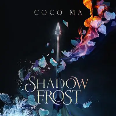 Shadow Frost Audibook, by Coco Ma
