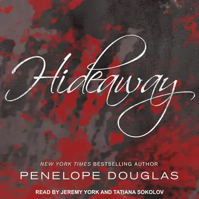 Hideaway Audibook, by Penelope Douglas