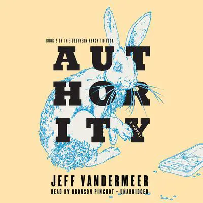 Authority Audibook, by Jeff VanderMeer