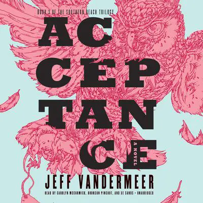Acceptance Audibook, by Jeff VanderMeer