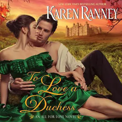 To Love a Duchess: An All for Love Novel Audibook, by Karen Ranney