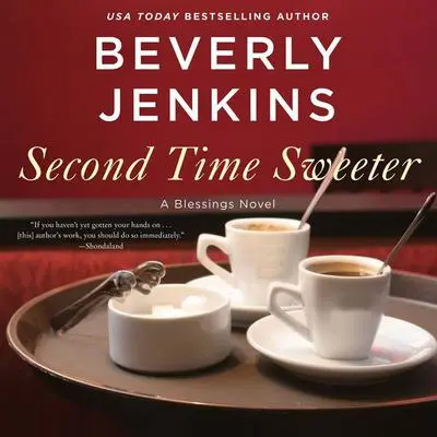 Second Time Sweeter: A Blessings Novel Audibook, by Beverly Jenkins