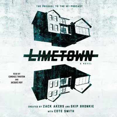 Limetown: The Prequel to the #1 Podcast Audibook, by Zack Akers
