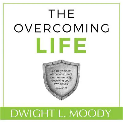 The Overcoming Life Audibook, by Dwight L. Moody