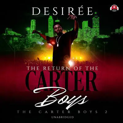 The Return of the Carter Boys Audibook, by Desirée 