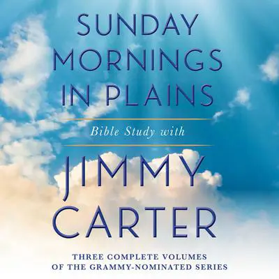 Sunday Mornings in Plains Collection Audibook, by Jimmy Carter