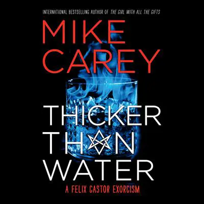 Thicker Than Water Audibook, by Mike Carey