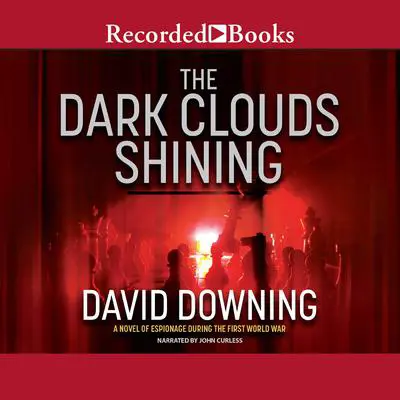 The Dark Clouds Shining Audibook, by David Downing