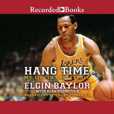 Hang Time: My Life in Basketball Audibook, by Alan Eisenstock