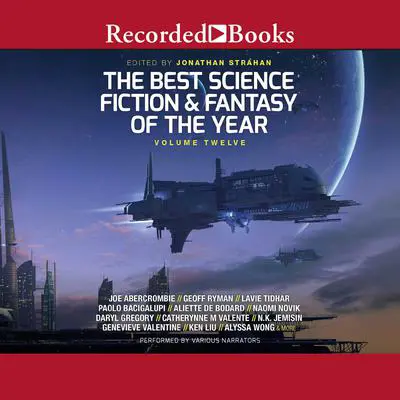 The Best Science Fiction and Fantasy of the Year Volume 12 Audibook, by Jonathan Strahan