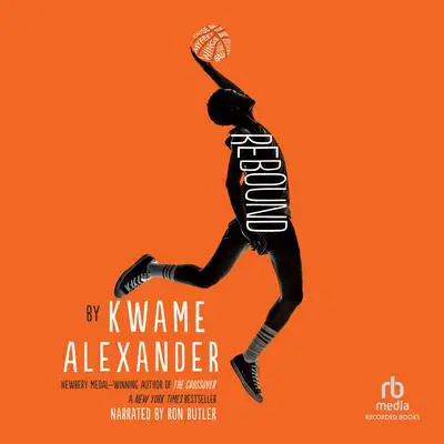 Rebound Audibook, by Kwame Alexander