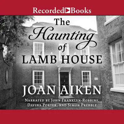 The Haunting of Lamb House Audibook, by Joan Aiken