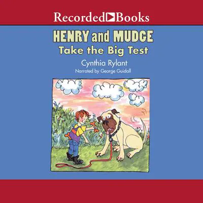 Henry and Mudge Take the Big Test Audibook, by Cynthia Rylant